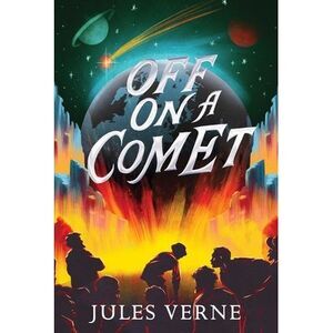 Off on a Comet -- Jules Verne
